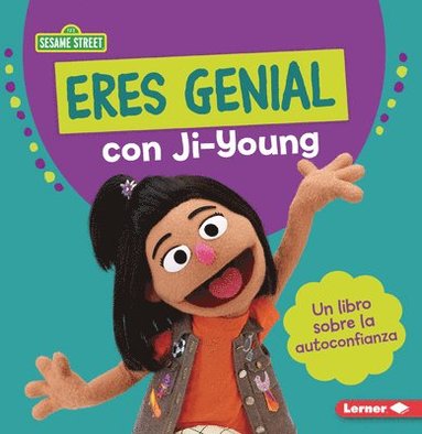 bokomslag Eres Genial Con Ji-Young (You Rock with Ji-Young): Un Libro Sobre La Autoconfianza (a Book about Self-Confidence)