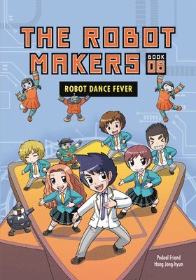 Friend Podoal - Robot Dance Fever: Book 6, Häftad