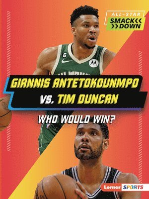 K. C. Kelley, K C Kelley - Giannis Antetokounmpo vs. Tim Duncan: Who Would Win?, Häftad