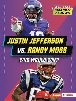Jim Gigliotti - Justin Jefferson vs. Randy Moss: Who Would Win?, Häftad