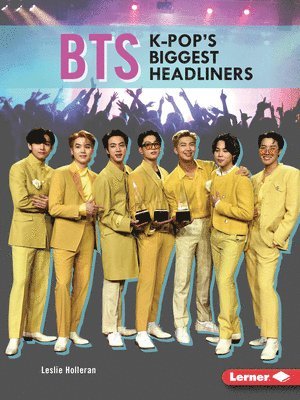 Leslie Holleran - Bts: K-Pop's Biggest Headliners, Häftad