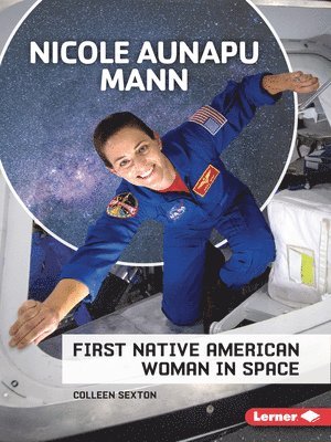 Nicole Aunapu Mann: First Native American Woman in Space 1