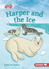 bokomslag Harper and the Ice