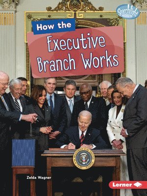How the Executive Branch Works 1