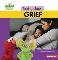 bokomslag Talking about Grief: A Sesame Street (R) Resource