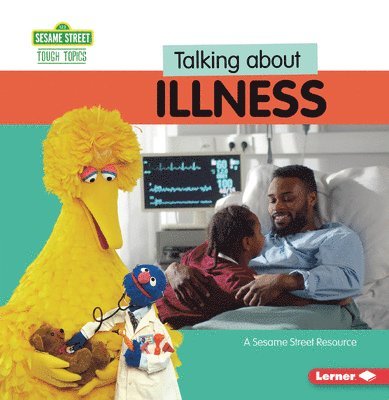 Marie-Therese Miller - Talking about Illness: A Sesame Street (R) Resource, Häftad