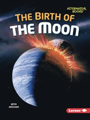 The Birth of the Moon 1