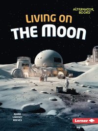 bokomslag Living on the Moon