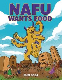 bokomslag Nafu Wants Food: A Graphic Novel