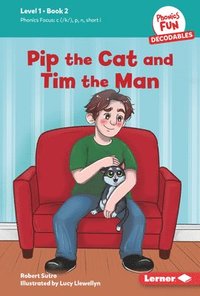bokomslag Pip the Cat and Tim the Man