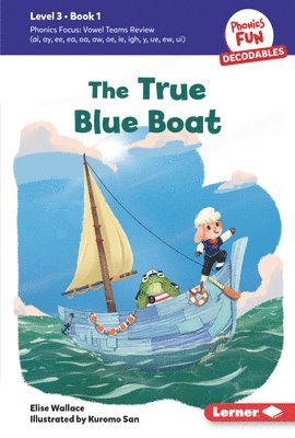 bokomslag The True Blue Boat: Book 1