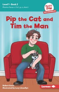 bokomslag Pip the Cat and Tim the Man
