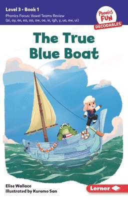 bokomslag The True Blue Boat: Book 1