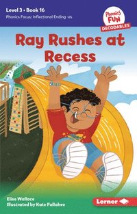 bokomslag Ray Rushes at Recess