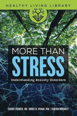 bokomslag More Than Stress: Understanding Anxiety Disorders