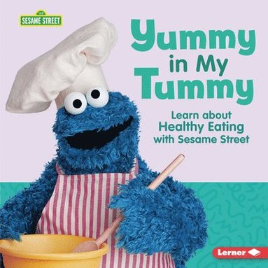 bokomslag Yummy in My Tummy: Learn about Healthy Eating with Sesame Street (R)