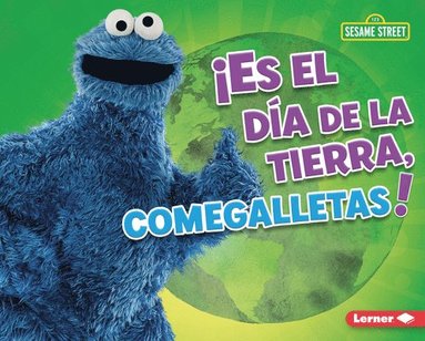 bokomslag ¡Es El Día de la Tierra, Comegalletas! (It's Earth Day, Cookie Monster!)