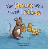 bokomslag The Mouse Who Loved Latkes