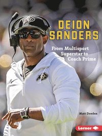 bokomslag Deion Sanders: From Multisport Superstar to Coach Prime