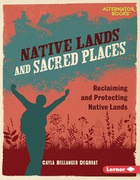bokomslag Native Lands and Sacred Places