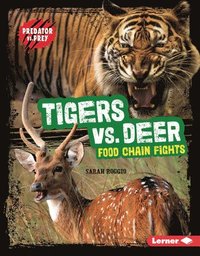 bokomslag Tigers vs. Deer: Food Chain Fights