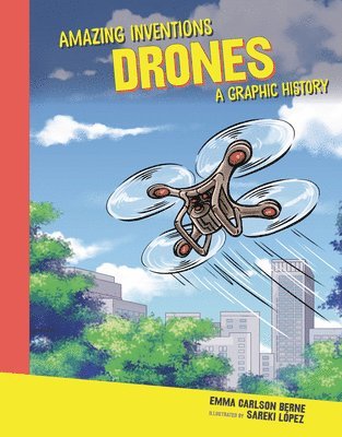 Emma Carlson-Berne - Drones: A Graphic History, Inbunden