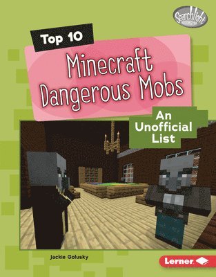 Top 10 Minecraft Dangerous Mobs: An Unofficial List 1