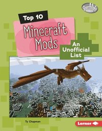 bokomslag Top 10 Minecraft Mods: An Unofficial List