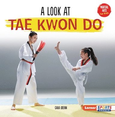 bokomslag A Look at Tae Kwon Do