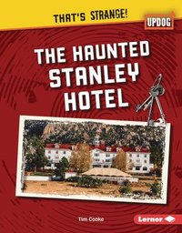 bokomslag The Haunted Stanley Hotel