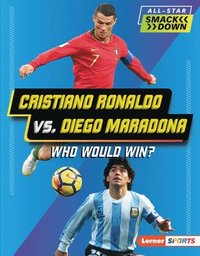 bokomslag Cristiano Ronaldo vs. Diego Maradona