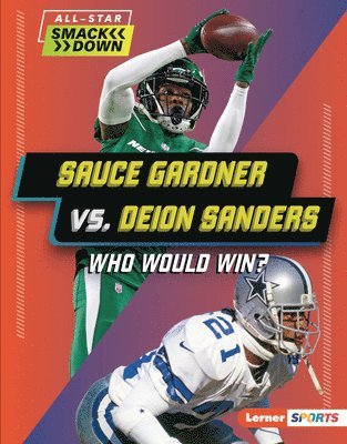 bokomslag Sauce Gardner vs. Deion Sanders: Who Would Win?