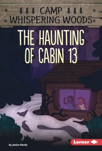 bokomslag The Haunting of Cabin 13
