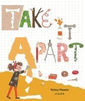 Katey Howes - Take It Apart, Inbunden