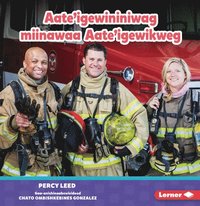 bokomslag Aate'igewininiwag Miinawaa Aate'igewikweg (Firefighters)