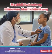 bokomslag Mashkikiiwininiwag Miinawaa Mashkikiiwikweg (Doctors)