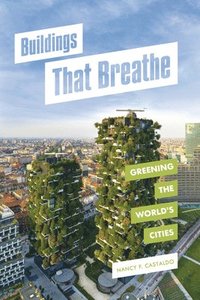 bokomslag Buildings That Breathe: Greening the World's Cities