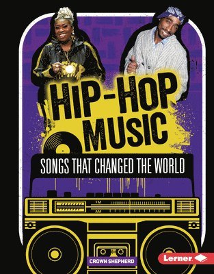 bokomslag Hip-Hop Music: Songs That Changed the World