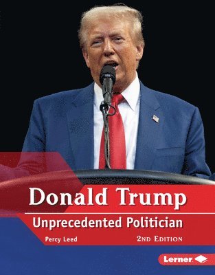 bokomslag Donald Trump, 2nd Edition: Unprecedented Politician