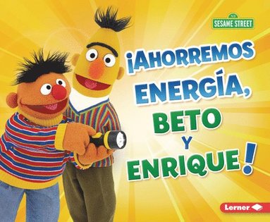 bokomslag ¡Ahorremos Energía, Beto Y Enrique! (Save Energy, Bert and Ernie!)