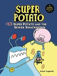 bokomslag Super Potato and the Sewer Smackdown: Book 13