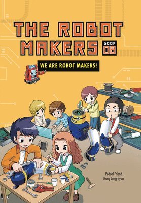 Friend Podoal - We Are Robot Makers!: Book 8, Häftad