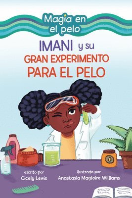 bokomslag Imani Y Su Gran Experimento Para El Pelo (Imani and the Great Hair Experiment)