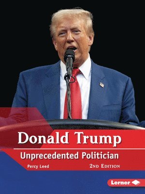 bokomslag Donald Trump, 2nd Edition: Unprecedented Politician