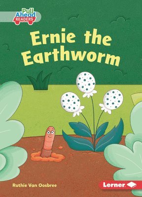 bokomslag Ernie the Earthworm