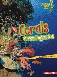 bokomslag Corals: Ocean Engineers