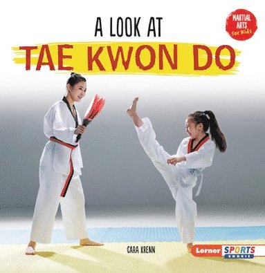 bokomslag A Look at Tae Kwon Do