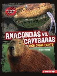 bokomslag Anacondas vs. Capybaras: Food Chain Fights