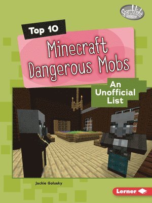 bokomslag Top 10 Minecraft Dangerous Mobs: An Unofficial List