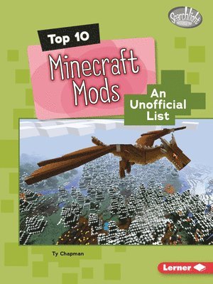 bokomslag Top 10 Minecraft Mods: An Unofficial List